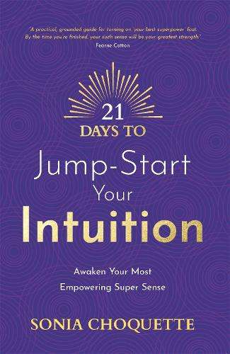 21 Days to Jump-Start Your Intuition
