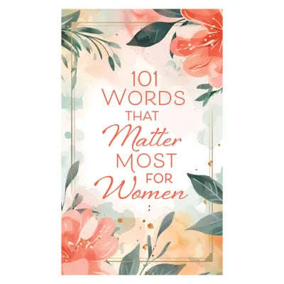 101 Words that Matter Most for Women