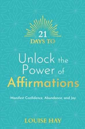 21 Days to Unlock the Power of Affirmations