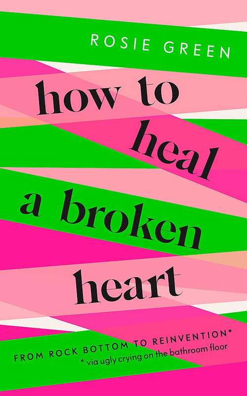 How to Heal a Broken Heart