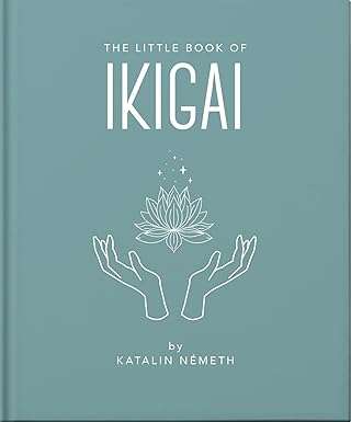 The Little Book of Ikigai