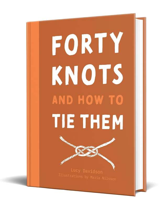 Forty Knots and How to Tie Them