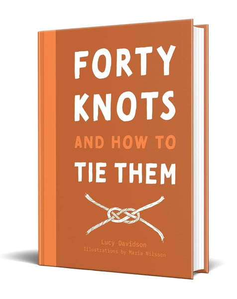 Forty Knots and How to Tie Them