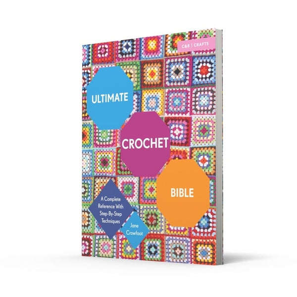 Ultimate Crochet Bible