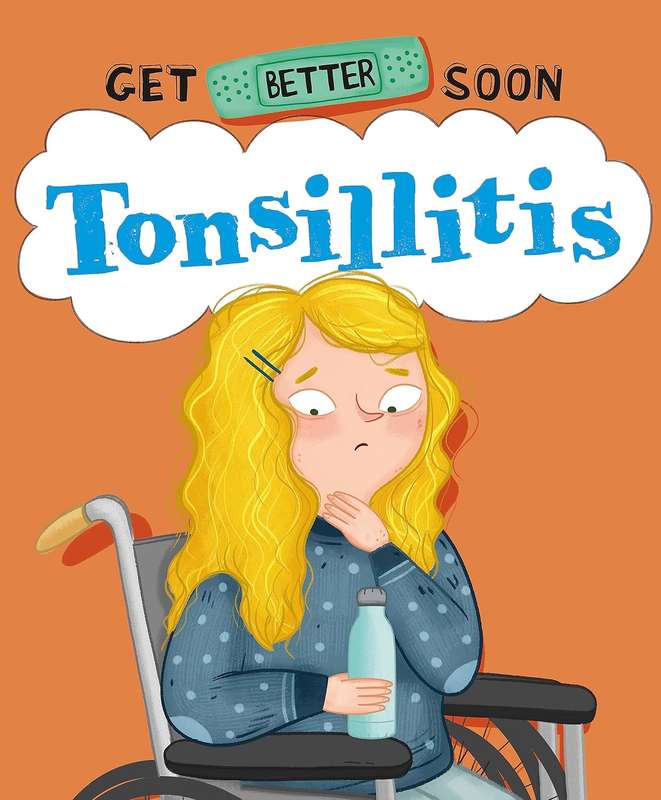 Get Better Soon - Tonsillitis