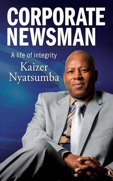 Corporate Newsman: A Life of Integrity