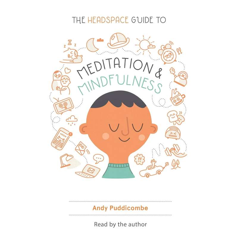 Headspace Guide To Meditation And Mindfulness