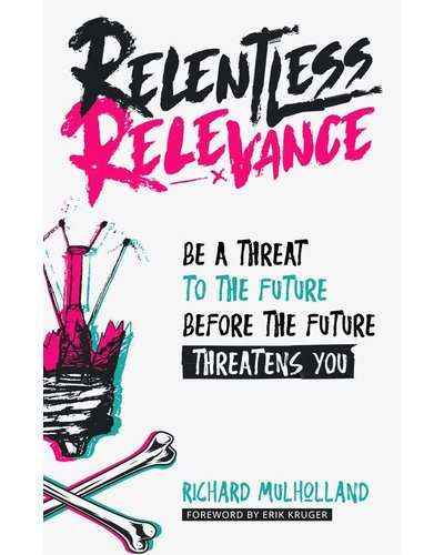 Relentless Relevance