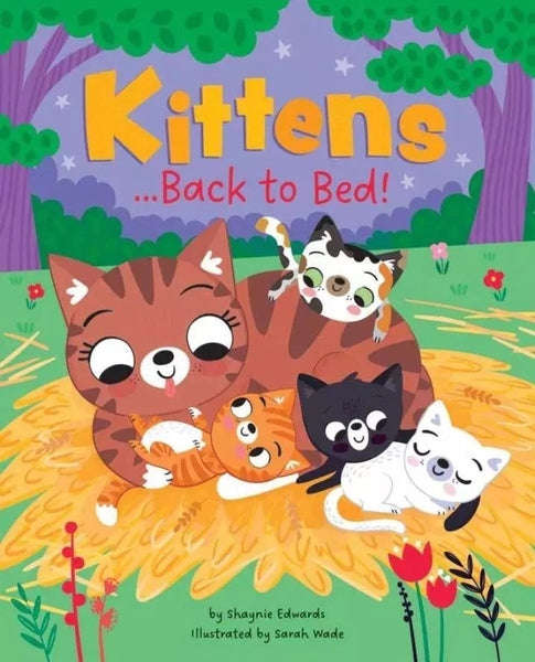 Kittens ... Back to Bed!
