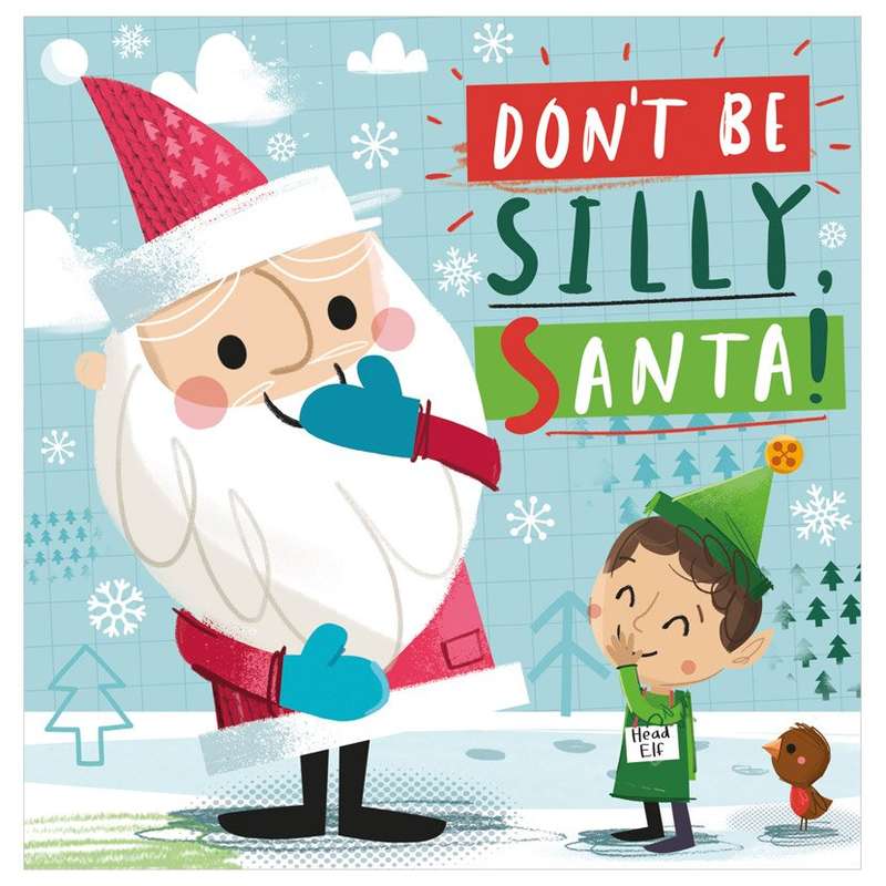 Don't Be Silly, Santa!