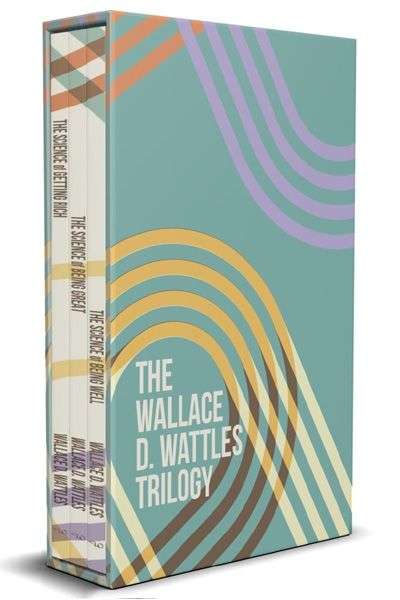 Wallace D. Wattles Trilogy Box Set