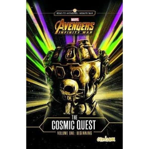 Avengers Infinity War - Cosmic Quest Vol. 1