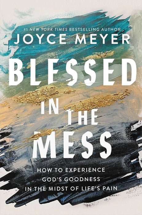 Blessed In The Mess