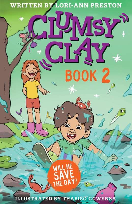 Clumsy Clay: Book 2