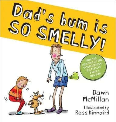 Dad's Bum is So Smelly!