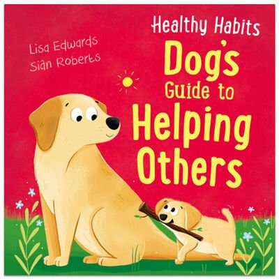 Dog's Guide to Helping Others
