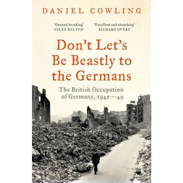 Don't Let's Be Beastly to the Germans