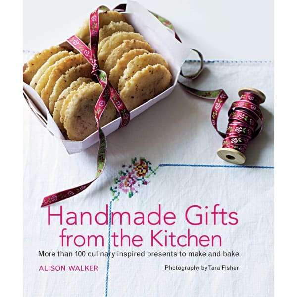 Handmade Gifts From The Kitchen