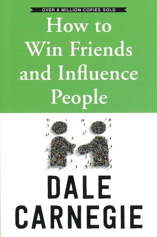 How To Win Friends And Influence People