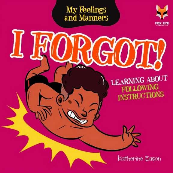 I Forgot - Learning About Following Instructions