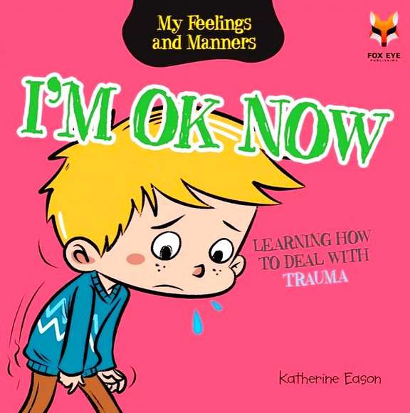 I'm Ok Now - Learning How To Deal With Trauma