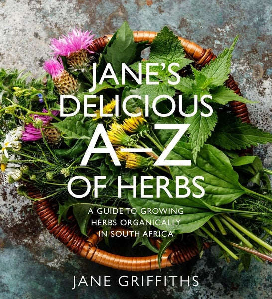 Jane's Delicious A-Z Of Herbs