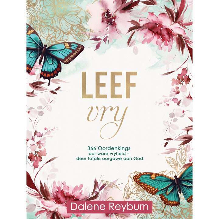 Leef Vry: 366 Oordenkings