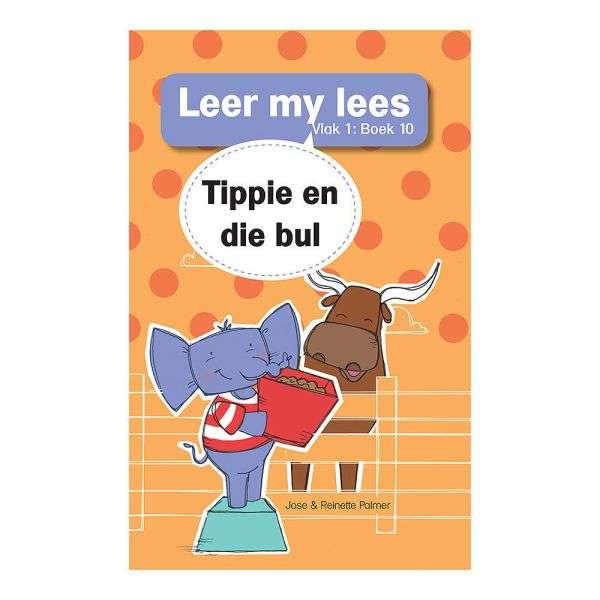 Leer my lees (V1 Grootboek 10): Tippie en die bul