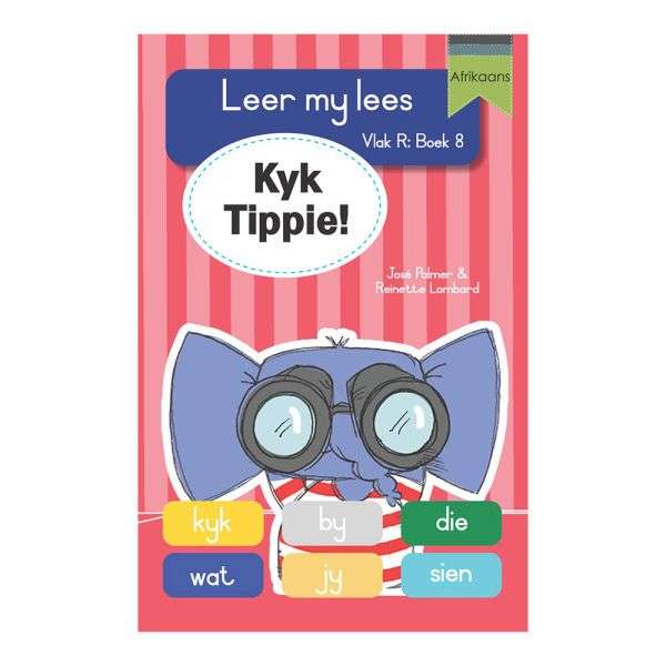 Leer my lees (VR Grootboek 8): Kyk Tippie!
