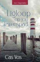 Ligloop Op Jou Lewenspad