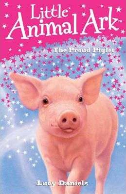 Little Animal Ark - The Proud Piglet