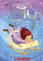 Littlest Angel - Lily Goes Skitter Skating