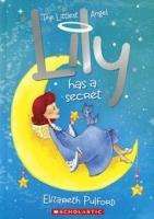 Littlest Angel - Lily Has A Secret