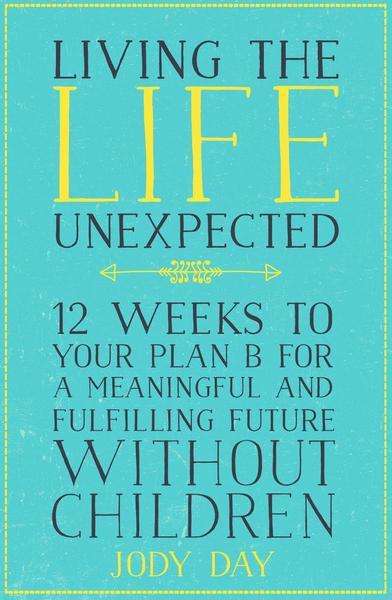 Living the Life Unexpected
