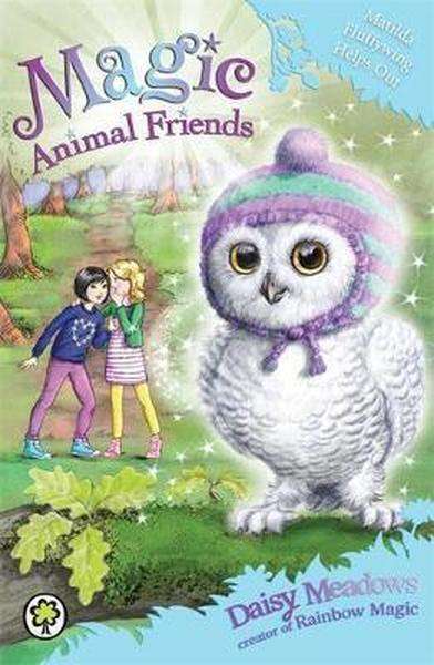 Magic Animal Friends - Matilda Fluffywing Helps Out
