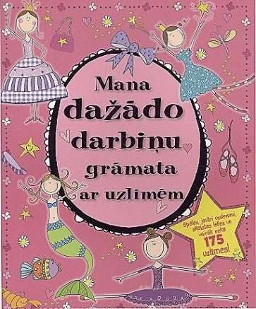 Mana DaÅ¾Ädo DarbiÅu GrÄmata Ar UzlÄ«mÄm (Latvian)