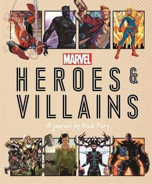 Marvel Heroes And Villains - A Journal By Nick Fury