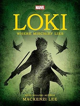 Marvel : Loki - Where Mischief Lies
