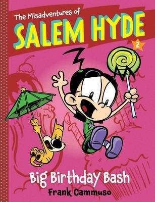 Misadventures Of Salem Hyde - Big Birthday Bash
