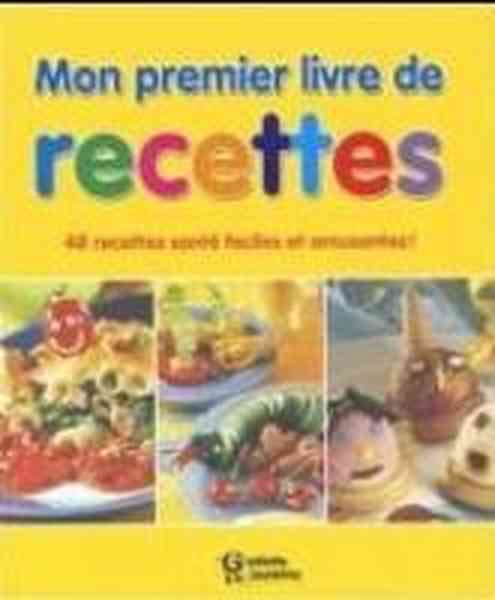 Mon Premier Livre De Recettes [French]