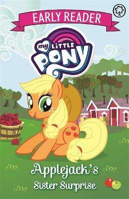 My Little Pony Early Reader - Applejack's Sister Surprise