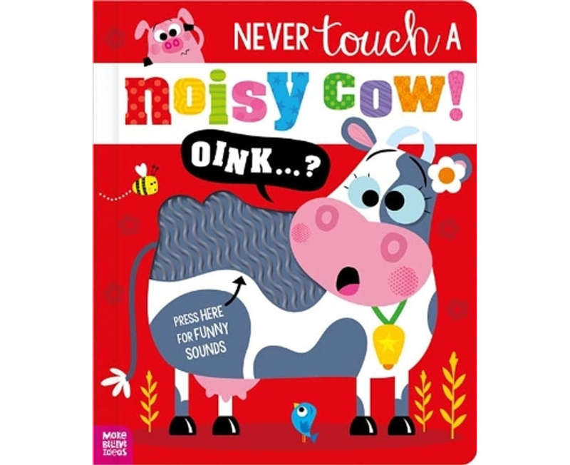 Never Touch a Noisy Cow!