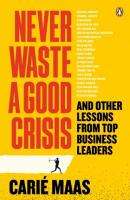 Never Waste A Good Crisis