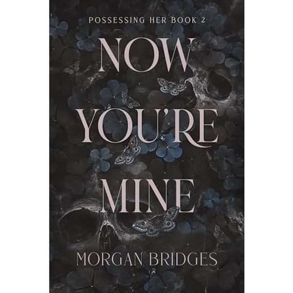 Now You're Mine