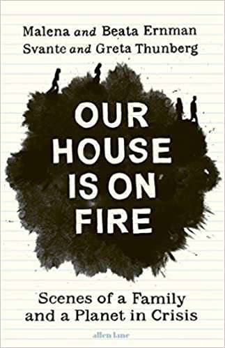 Our House Is On Fire