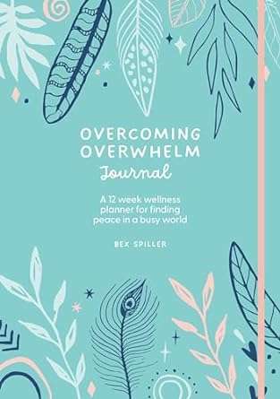 Overcoming Overwhelm Journal