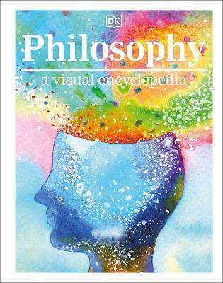 Philosophy - A Visual Encyclopedia
