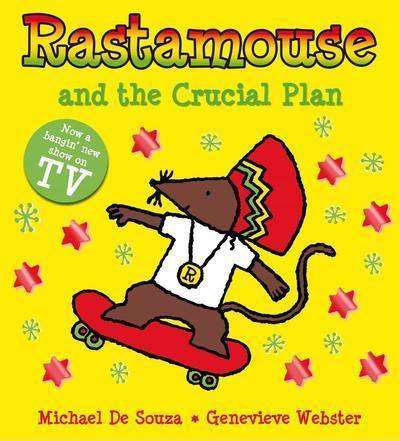 Rastamouse And The Crucial Plan