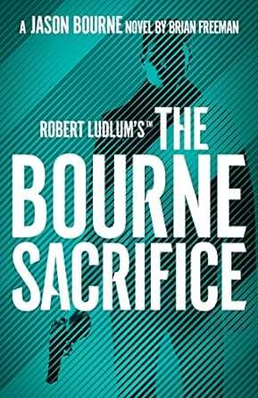 Robert Ludlum's The Bourne Sacrifice