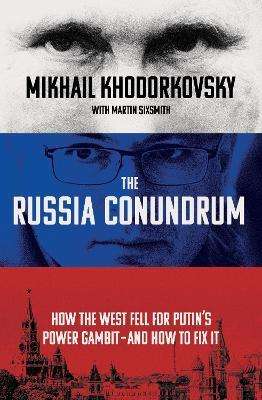 Russia Conundrum - How The West Fell